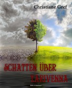 Cover-Bild zum Titel 'Schatten über Yarivenna' von 'Christiane Gref'