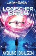 Cover-Bild zum Titel 'Logischer Irrtum' von 'Aybiline I. Dahlson'