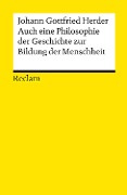 Cover-Bild zum Titel 'Auch eine Philosophie der Geschichte zur Bildung der Menschheit' von 'Johann Gottfried Herder'