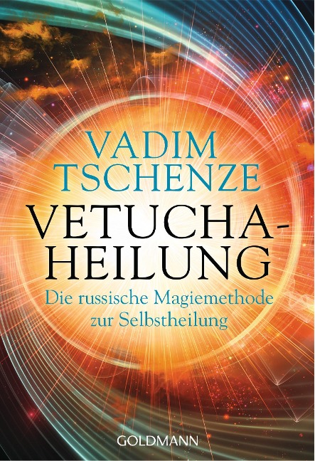 Vetucha-Heilung - Vadim Tschenze