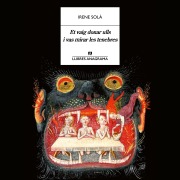 Cover-Bild zum Titel 'Et vaig donar ulls i vas mirar les tenebres' von 'Irene Solà'