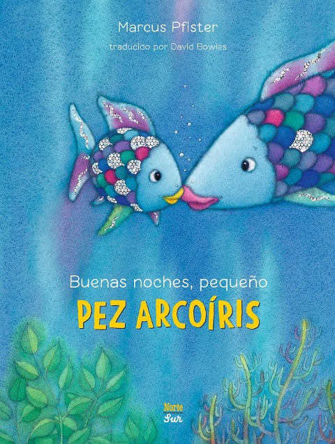 Buenas Noches, Pequeño Pez Arcoíris - Marcus Pfister