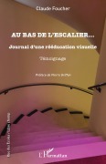 Cover-Bild zum Titel 'Au bas de l'escalier...' von 'Claude Foucher'