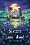 The Sisters of Luna Island - Stacy Hackney
