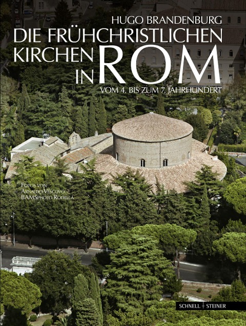 Die frühchristlichen Kirchen in Rom - Hugo Brandenburg