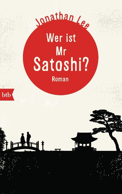 Wer ist Mr Satoshi? - Jonathan Lee