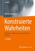 Cover-Bild zum Titel 'Konstruierte Wahrheiten' von 'Thomas Zoglauer'