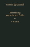 Cover-Bild zum Titel 'Berechnung magnetischer Felder' von 'Franz Ollendorff'