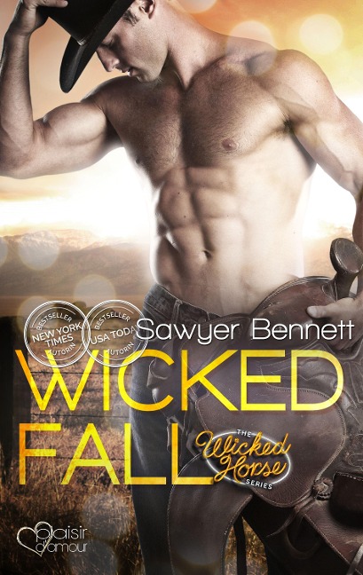 The Wicked Horse 1: Wicked Fall - Sawyer Bennett