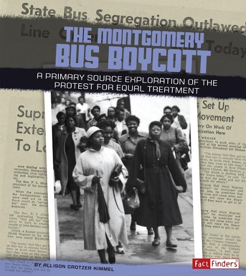The Montgomery Bus Boycott - Allison Crotzer Kimmel