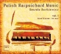 Polnische Cembalomusik Vol.1-Sonaten Un - Urszula Bartkiewicz