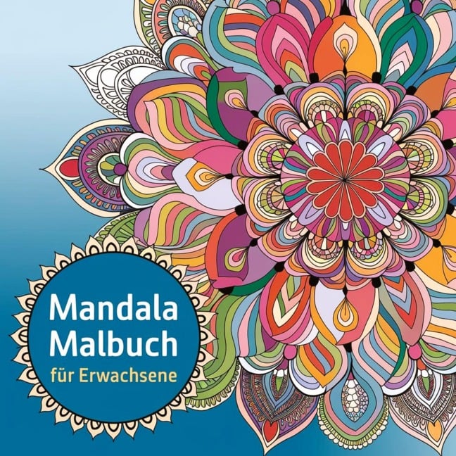 Mandala Malbuch für Erwachsene - 35 Motive für Entspannung und Stressabbau Mandala-Motive - Torsten Heller