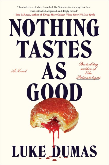 Nothing Tastes as Good - Luke Dumas