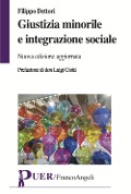 Cover-Bild zum Titel 'Giustizia minorile e integrazione sociale' von 'Filippo Dettori'