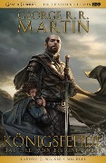 Cover-Bild zum Titel 'George R.R. Martins Game of Thrones - Königsfehde' von 'George R. R. Martin, Landry Q. Walker, Mel Rubi'