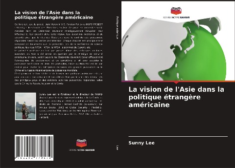 La vision de l'Asie dans la politique étrangère américaine - Sunny Lee