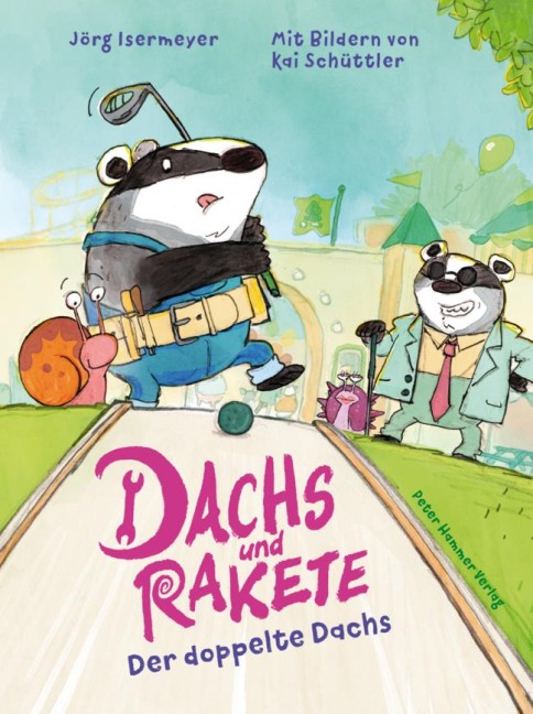 Dachs und Rakete. Der doppelte Dachs - Jörg Isermeyer