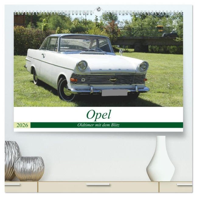 Opel Oldtimer mit dem Blitz (hochwertiger Premium Wandkalender 2026 DIN A2 quer), Kunstdruck in Hochglanz - Anja Bagunk