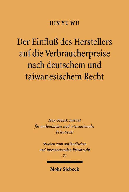 Der Einfluß des Herstellers auf die Verbraucherpreise nach deutschem und taiwanesischem Recht - Jiin Yu Wu