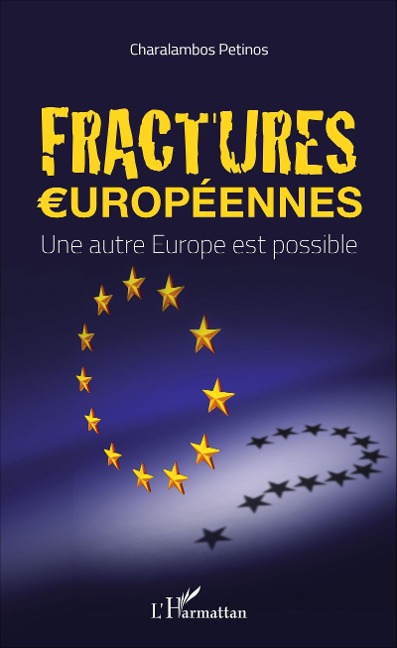 Fractures europeennes - Petinos Charalambos Petinos
