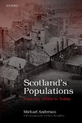 Cover-Bild zum Titel 'Scotland's Populations from the 1850s to Today' von 'Michael Anderson'