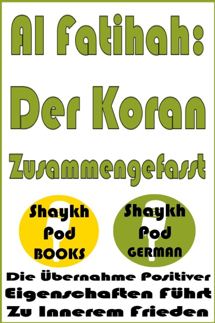 Al Fatihah: Der Koran Zusammengefasst - ShaykhPod German