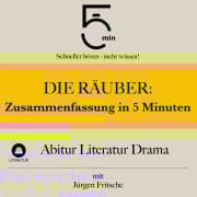 Cover-Bild zum Titel 'Die Räuber: Zusammenfassung in 5 Minuten' von 'Jürgen Fritsche, Lektüreliste, Minuten'