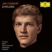 Preludes - Jan Lisiecki