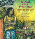Cover-Bild zum Titel 'Friends from the Other Side / Amigos del Otro Lado' von 'Gloria Anzaldúa'
