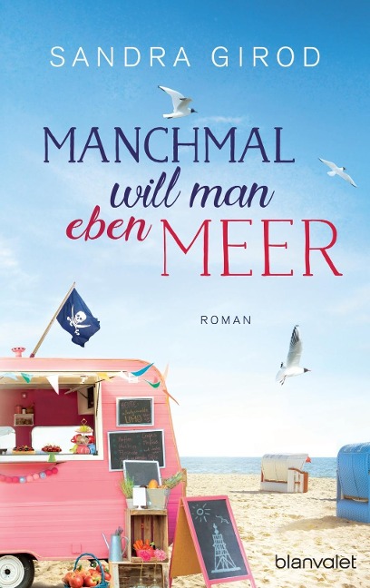 Manchmal will man eben Meer - Sandra Girod