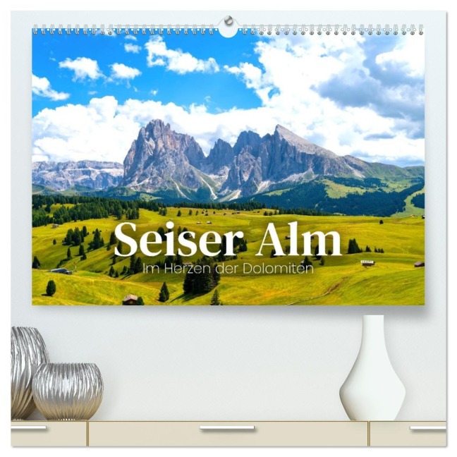 Seiser Alm - Im Herzen der Dolomiten. (hochwertiger Premium Wandkalender 2026 DIN A2 quer), Kunstdruck in Hochglanz - Happy Monkey