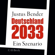 Cover-Bild zum Titel 'Deutschland 2033' von 'Justus Bender'