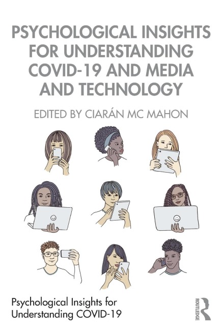 Psychological Insights for Understanding COVID-19 and Media and Technology - 