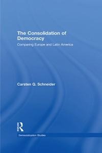 The Consolidation of Democracy - Carsten Q. Schneider