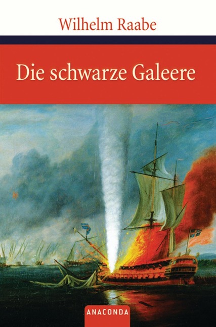 Die schwarze Galeere - Wilhelm Raabe