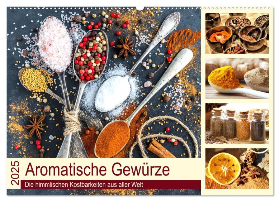 Aromatische Gewürze. Die himmlischen Kostbarkeiten aus aller Welt (Wandkalender 2025 DIN A2 quer), CALVENDO Monatskalender - Rose Hurley