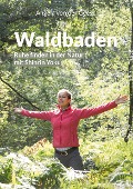 Cover-Bild zum Titel 'Waldbaden' von 'Angela von der Geest'