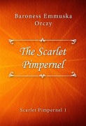 Cover-Bild zum Titel 'The Scarlet Pimpernel' von 'Baroness Emmuska Orczy'