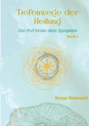 Cover-Bild zum Titel 'Tiefenwege der Heilung' von 'Sonja Niemand'