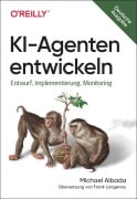 Cover-Bild zum Titel 'KI-Agenten entwickeln' von 'Michael Albada'