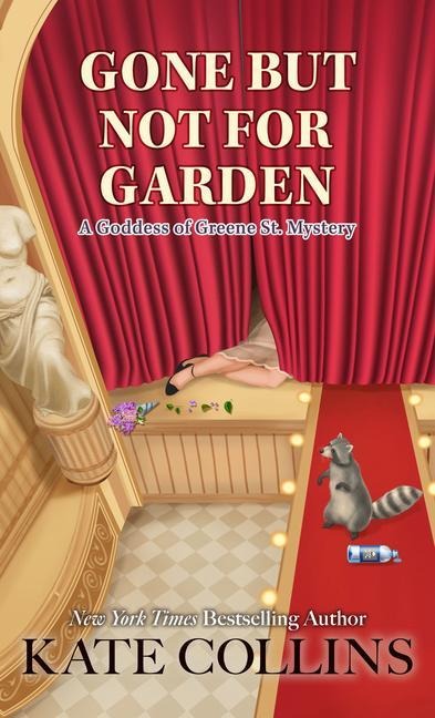 Gone But Not for Garden - Kate Collins