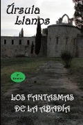 Cover-Bild zum Titel 'Los fantasmas de la abadia' von 'Ursula Llanos'