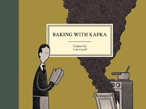 Baking With Kafka - Tom Gauld