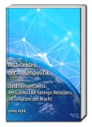 Cover-Bild zum Titel 'Architekten der Außenpolitik' von 'Jonas Holk'