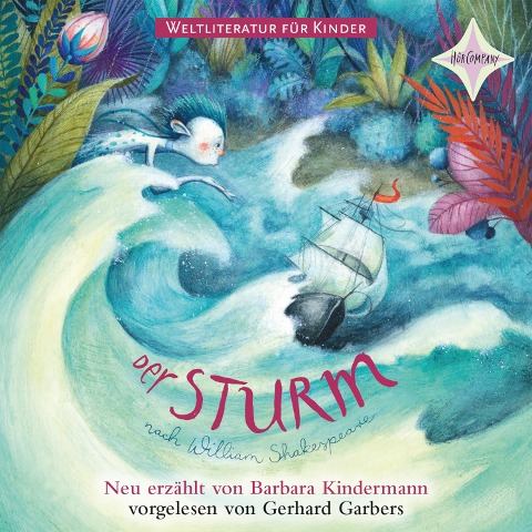 Weltliteratur für Kinder: Der Sturm von William Shakespeare - Barbara Kindermann, William Shakespeare