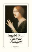 Falsche Zungen - Ingrid Noll