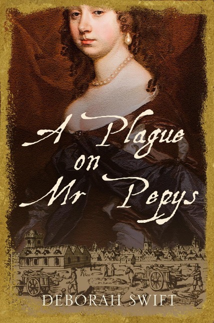 A Plague on Mr Pepys - Deborah Swift