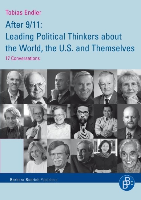 After 9/11: Leading Political Thinkers about the World, the U.S. and Themselves - Tobias Endler