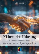 Cover-Bild zum Titel 'KI braucht Führung' von 'Jan Ahrend'