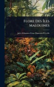 Cover-Bild zum Titel 'Flore Des Ãles Malouines' von 'Jules-Sã(c)Bastien-Cã(c)Sar D D'Urville'